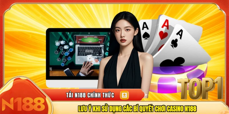 Lưu ý khi sử dụng các bí quyết chơi
