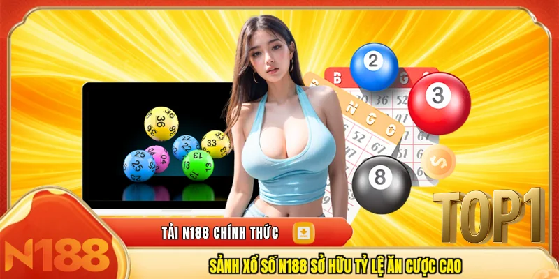 Sảnh xổ số N188 sở hữu tỷ lệ ăn cược cao